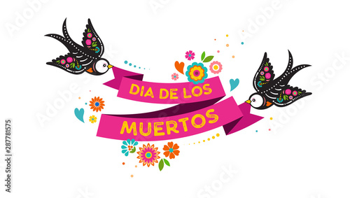 Day of the dead, Dia de los muertos, birds skulls and skeleton decorated with colorful Mexican elements and flowers. Fiesta, Halloween, holiday poster, party flyer. Vector illustration