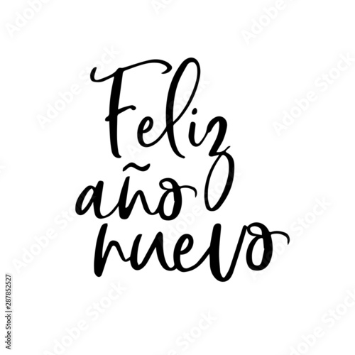 Feliz año nuevo (Happy New Year) written lettering. Isolated on white background. Vector illustration. - Vector