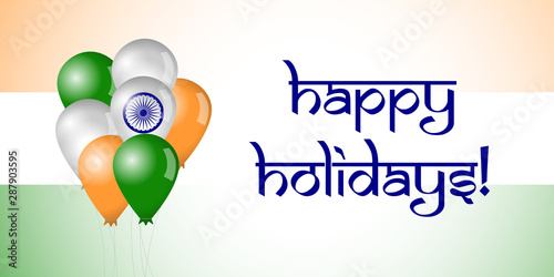 India banner. Set of flag balloons. Baloons painted in colors of the flag. Isolated abstract graphic design template. Creative decorative 3D elements. Decoration idea for political or national events.