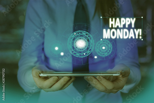 Conceptual hand writing showing Happy Monday. Concept meaning telling that demonstrating order to wish him great new week Woman wear work suit presenting presentation smart device