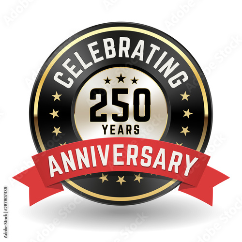 Celebrating 250 Years - Gold Anniversary Badge With Red Ribbon