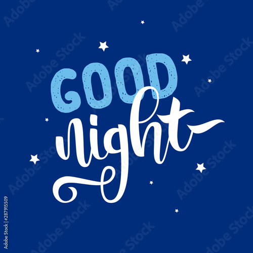 Good night lettering on dark blue background with stars for greeting card, poster and banner template. Good healthy sleep concept. Sweet dreams. Hand drawn. 