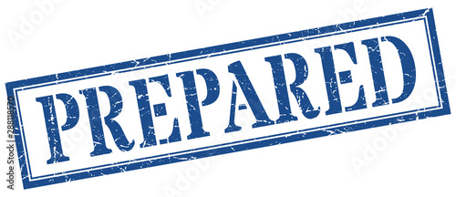 prepared stamp. prepared square grunge sign. prepared