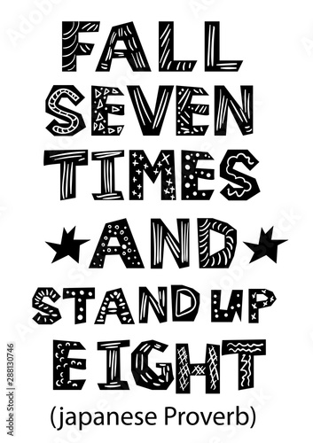 Motivational quotes: Fall seven times and stand up eight