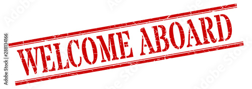 welcome aboard stamp. welcome aboard square grunge sign. welcome aboard