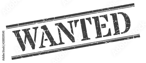 wanted stamp. wanted square grunge sign. wanted