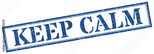 keep calm stamp. keep calm square grunge sign. keep calm