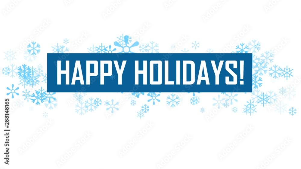 HAPPY HOLIDAYS kinetic type banner with blue snowflakes