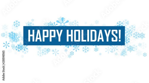 HAPPY HOLIDAYS kinetic type banner with blue snowflakes