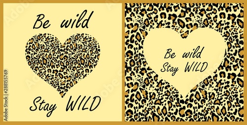 Variation t-shirt fashion girl print with leopard wallpaper and sand-coloured heart shape with be wild and stay wild lettering