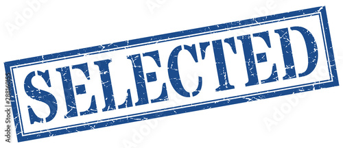selected stamp. selected square grunge sign. selected