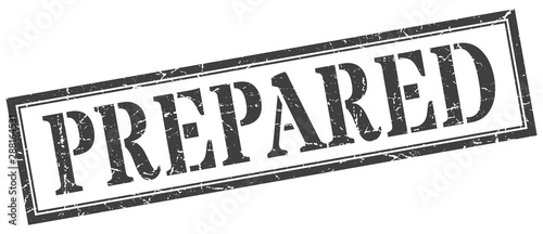 prepared stamp. prepared square grunge sign. prepared