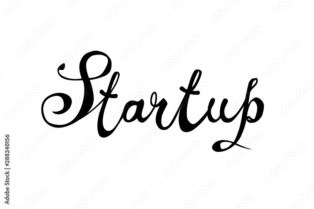 Startup. Word of calligraphic letters Startup. Word of calligraphic letters