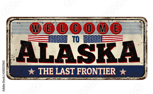Welcome to Alaska vintage rusty metal sign