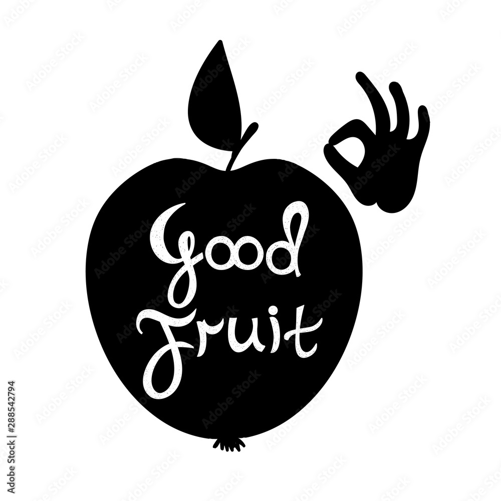 Good fruit. Silhouette of an apple with the text. Good fruit. Silhouette of an apple with the text.