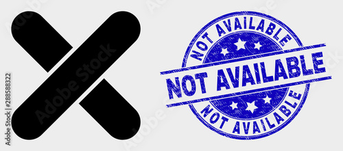 Vector x-cross icon and Not Available seal stamp. Red rounded grunge stamp with Not Available caption. Vector combination in flat style. Black isolated x-cross icon.