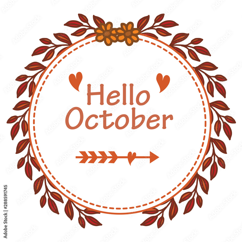 Obraz premium Poster hello october with ornate of unique leaves and flower frame. Vector