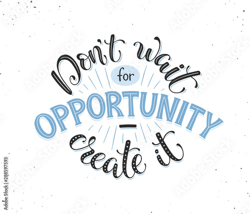 motivational poster about opportunity