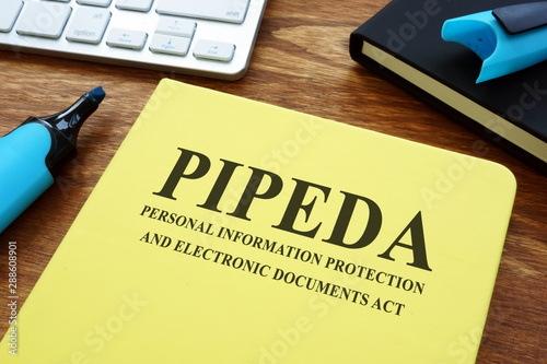 Personal information protection and electronic documents act PIPEDA on the desk. photo