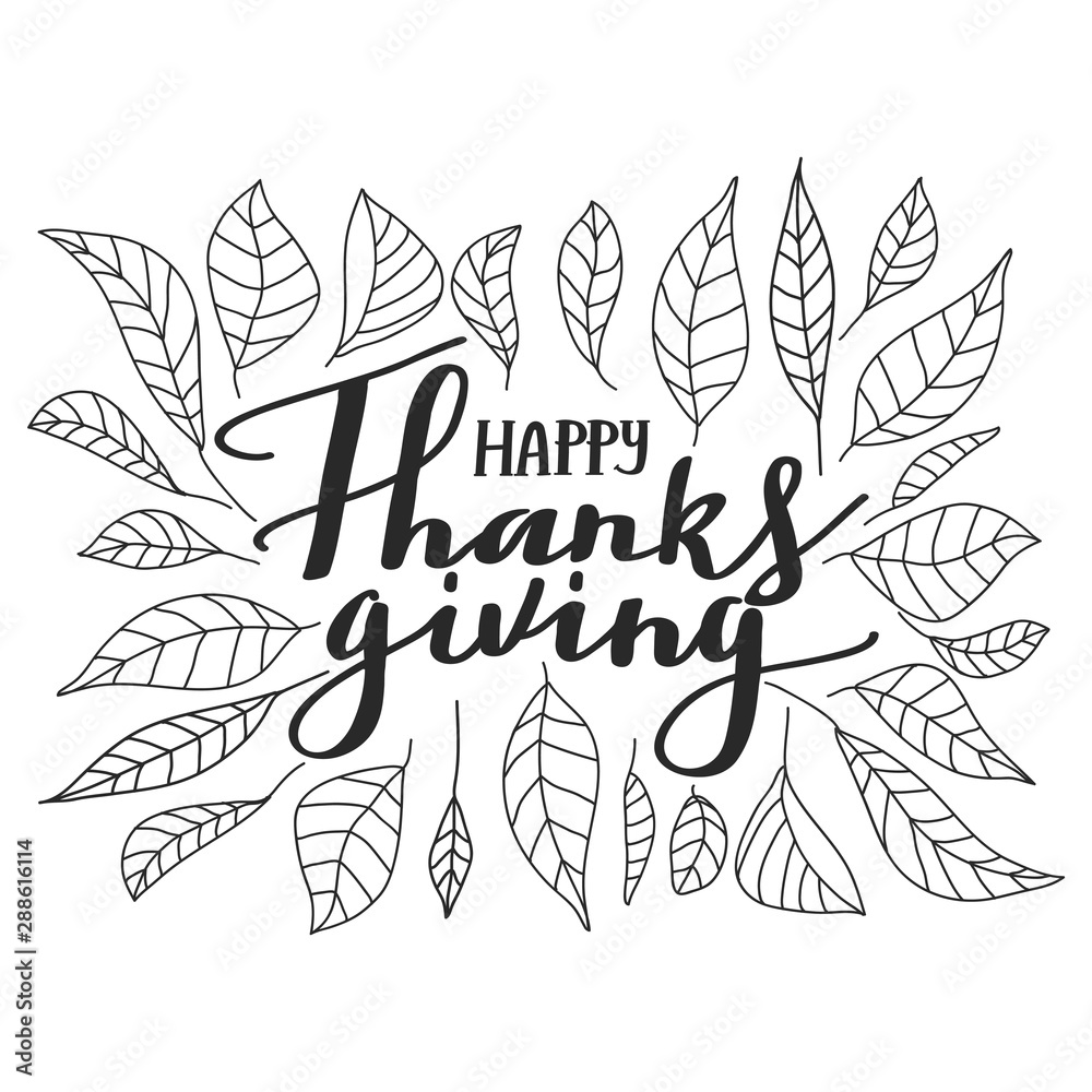 Fototapeta premium Typography composition for Thanksgiving Day. Autumn leaves and lettering. Design for greetings card, t shirts, banner, poster, sticker, etc. Vector illustration on white background.