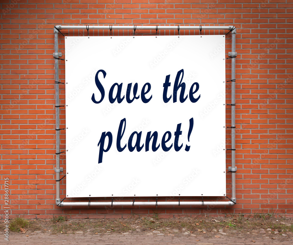 Fototapeta premium Large message written on a wall - Save the planet