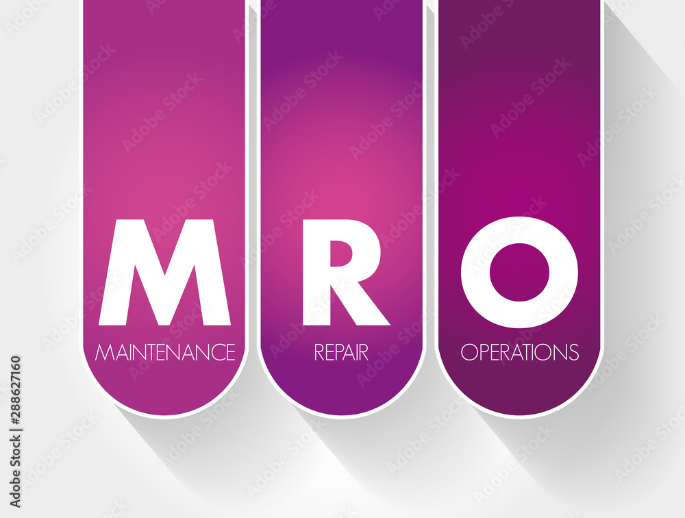 MRO - Maintenance, Repair, and Operations acronym, business concept background - obrazy, fototapety, plakaty 