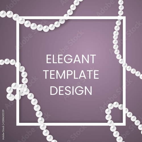 White frame with pearl strings. Elegant design template.