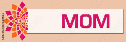 Mom Pink Orange White Floral Horizontal 