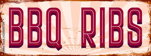 BBQ ribes. Vintage metal sign. Grunge style