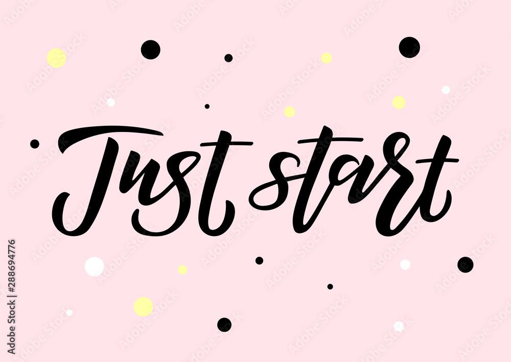 Just start hand drawn lettering