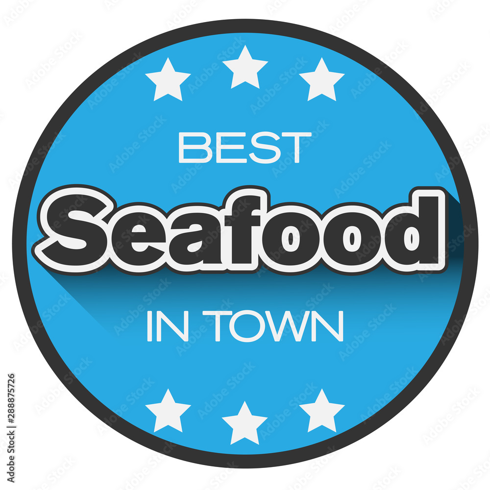 best seafood in town logo or sticker vector illustration best seafood in town logo or sticker vector illustration