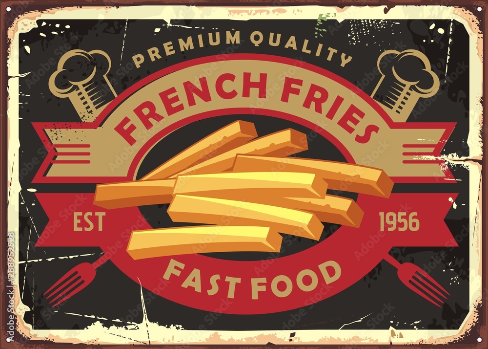French fries retro tin sign design for fast food restaurant. Fried