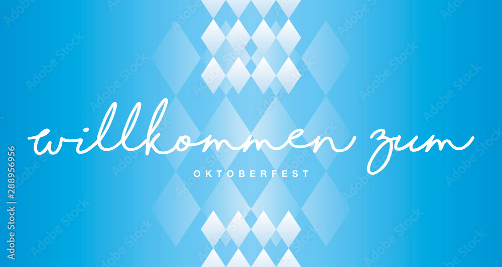 Naklejka premium Welcome to Oktoberfest (German language - Willkommen zum Oktoberfest) handwritten lettering typography blue white background