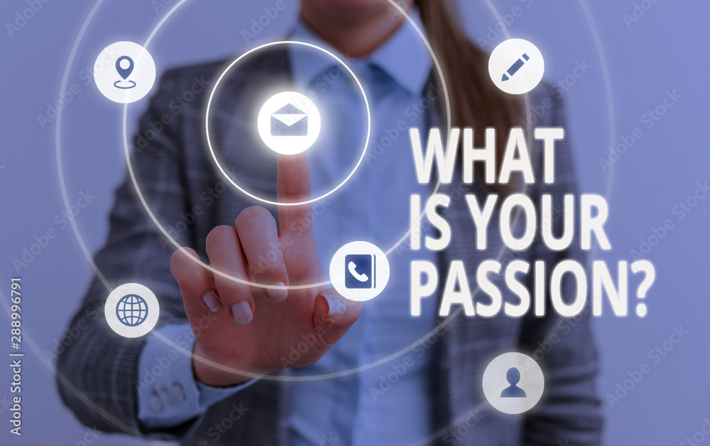 Word writing text What Is Your Passion Question. Business photo showcasing asking about his strong and barely controllable emotion Word writing text What Is Your Passion Question. Business photo showcasing asking about his strong and barely controllable emotion