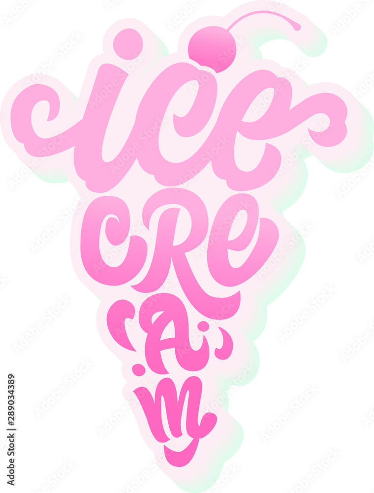 Ice cream text. Hand Lettering. Vector logo, print, sticker, badge illustration. Modern Calligraphy Ice cream text. Hand Lettering. Vector logo, print, sticker, badge illustration. Modern Calligraphy