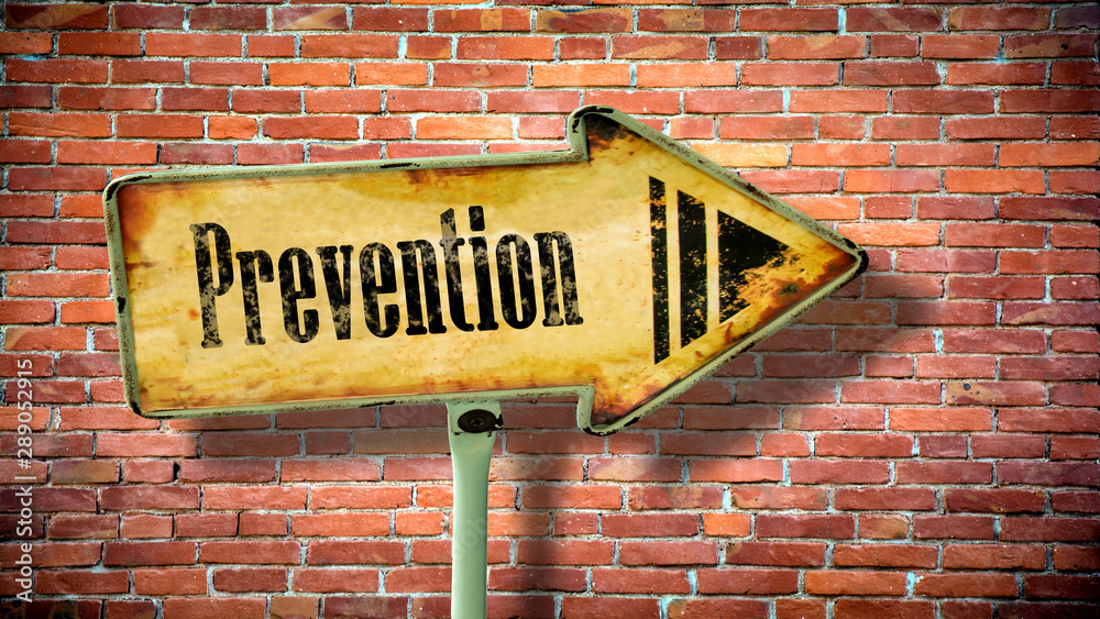 Fototapeta premium Street Sign to Prevention