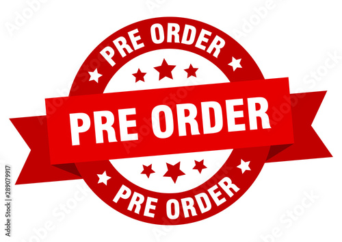 pre order ribbon. pre order round red sign. pre order