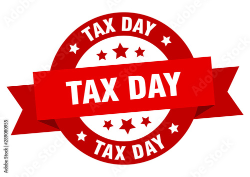 tax day ribbon. tax day round red sign. tax day