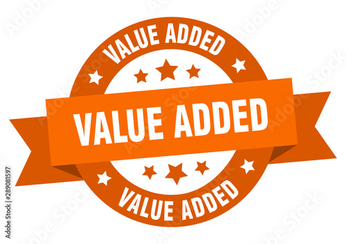 value added ribbon. value added round orange sign. value added