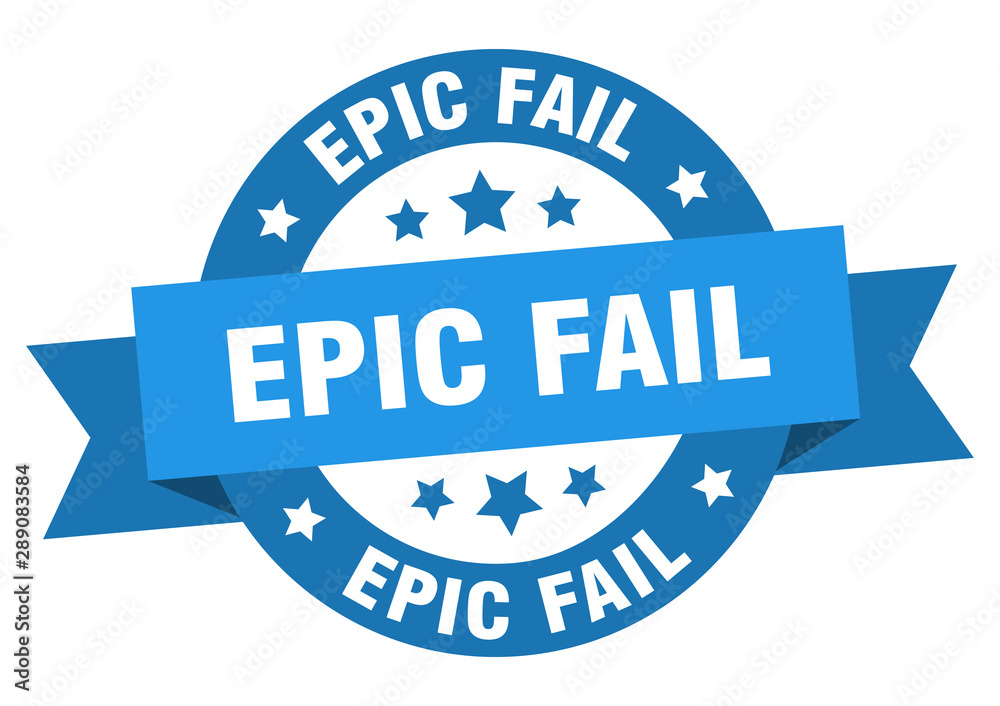 epic fail ribbon. epic fail round blue sign. epic fail