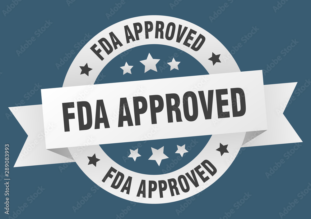 fda approved ribbon. fda approved round white sign. fda approved fda approved ribbon. fda approved round white sign. fda approved