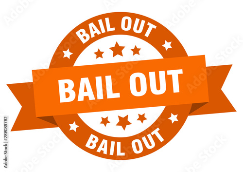 bail out ribbon. bail out round orange sign. bail out