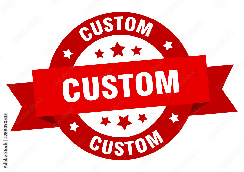 custom ribbon. custom round red sign. custom custom ribbon. custom round red sign. custom