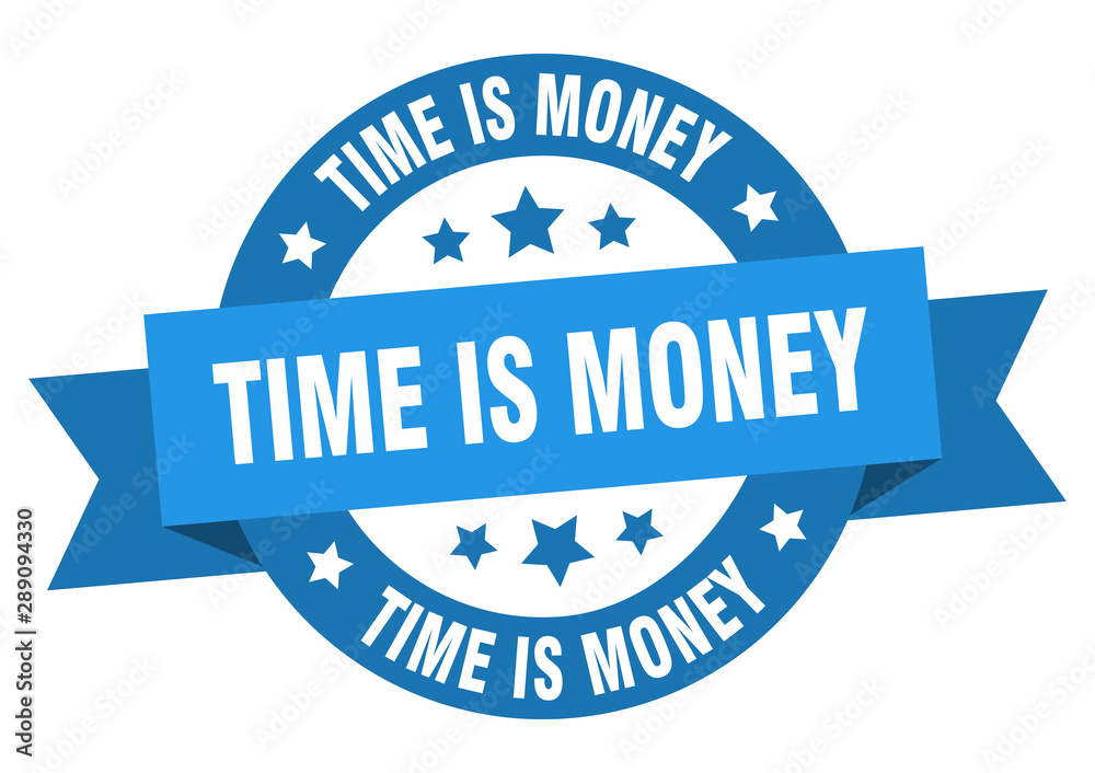 time is money ribbon. time is money round blue sign. time is money