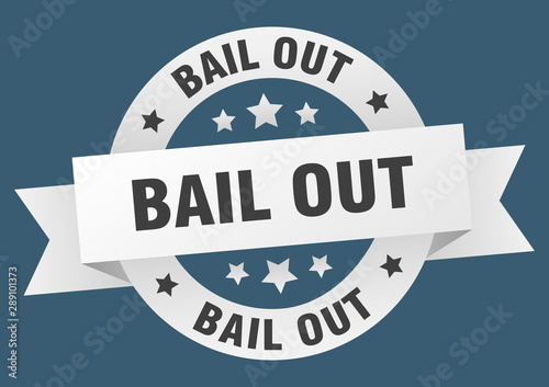 bail out ribbon. bail out round white sign. bail out