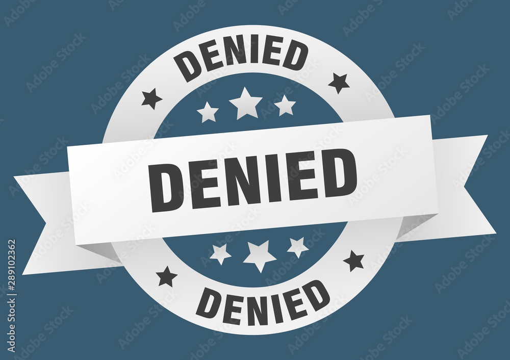Fototapeta premium denied ribbon. denied round white sign. denied