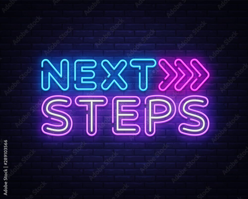 Next Steps neon sign vector. Next Steps Design template neon sign, light banner, nightly bright advertising, light inscription. Vector illustration