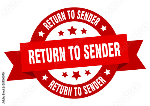return to sender ribbon. return to sender round red sign. return to sender