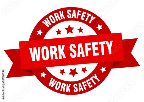 work safety ribbon. work safety round red sign. work safety