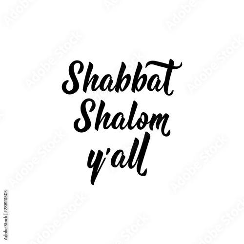 Shabbat Shalom y'all. Jewish holiday. Lettering. vector. element for flyers, banner and posters Modern calligraphy.